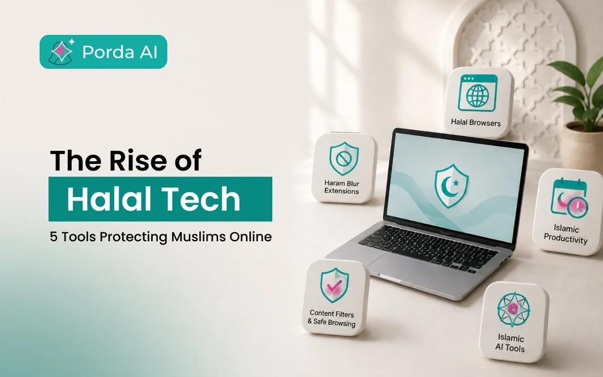 The Rise of Halal Tech: 5 Tools Protecting Muslims Online [2026]