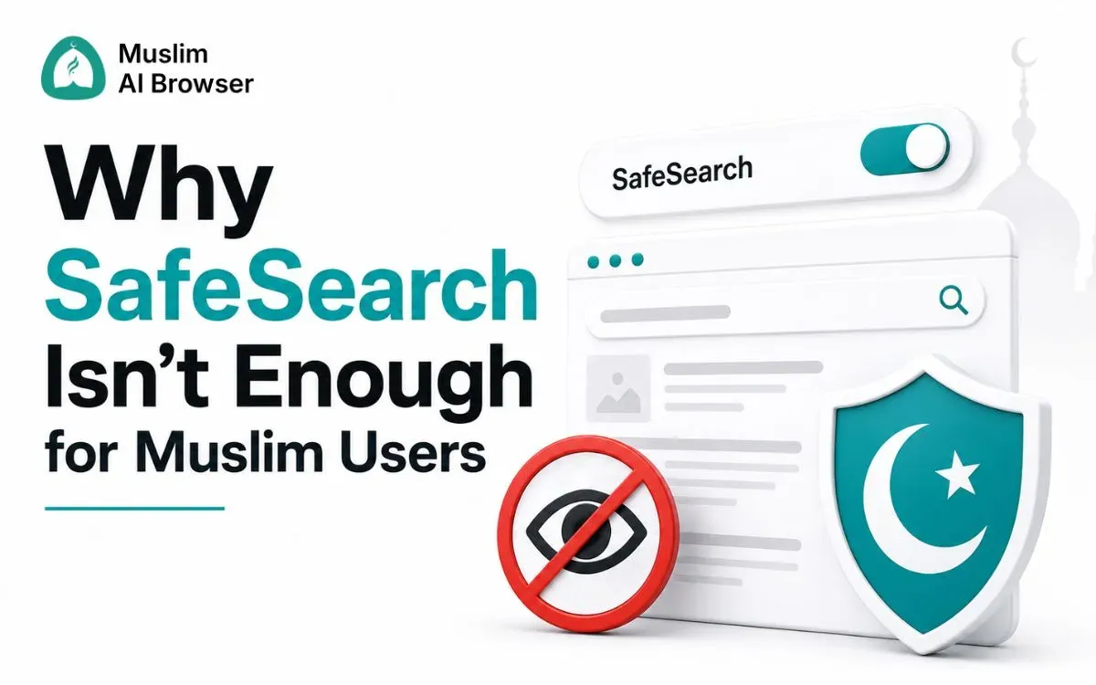 Why SafeSearch Isn't Enough for Muslim Users
